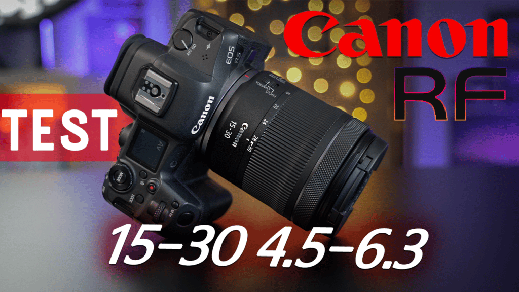test Canon RF 15-30mm F4.5-6.3