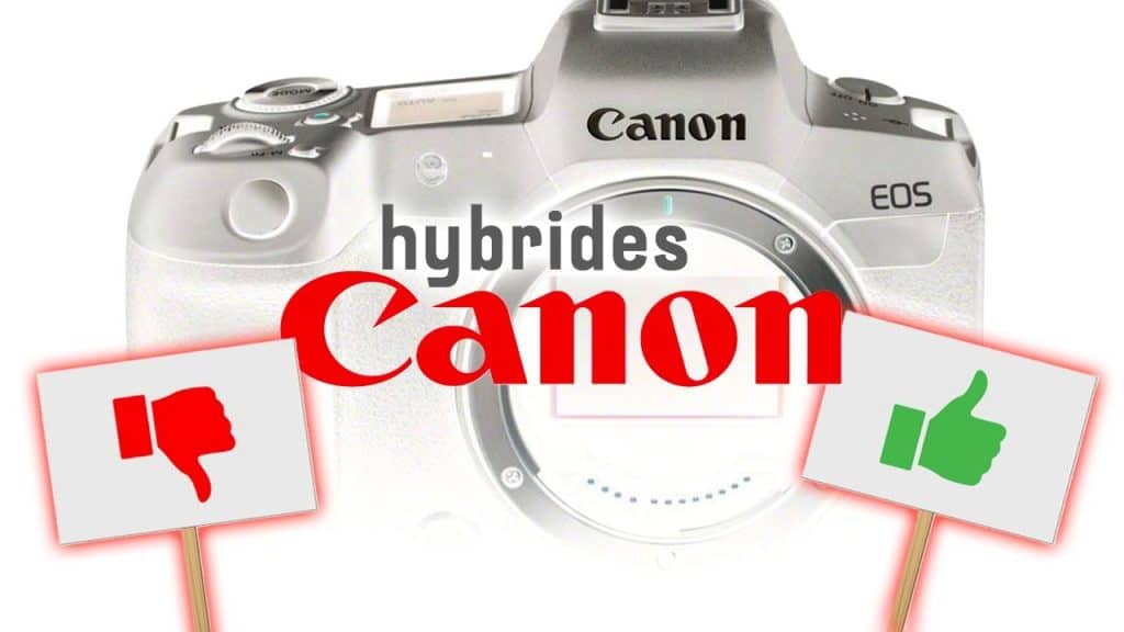 hybrides-canon-avantages-inconvenients